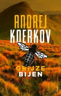 Grijze bijen - Andrej Koerkov