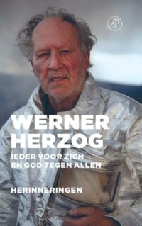Ieder voor zich en God tegen allen - W. Herzog