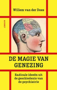 De magie van genezing - Willem van der Does