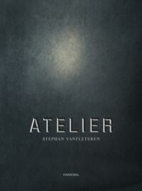 Atelier - Stephan Vanfleteren