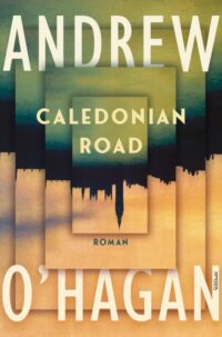 Caledonian Road - Andrew O'Hagan