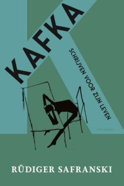 Kafka. schrijven voor zijn leven - Rüdiger Safranski