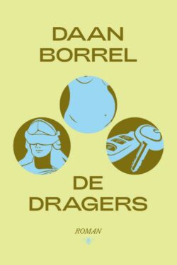 De dragers - Daan Borrel