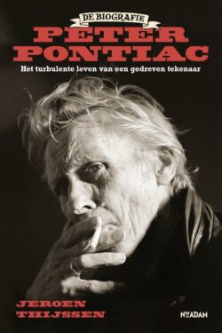 Peter Pontiac, de biografie - Jeroen Thijssen